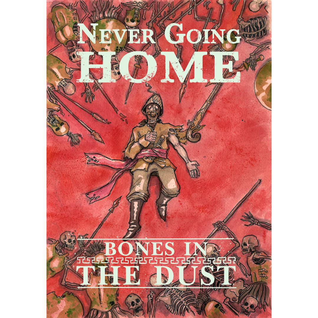Never Going Home: Bones in the dust