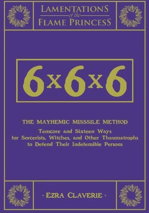 Lamentations of the Flame Princess: 6x6x6: The Mayhemic Missile