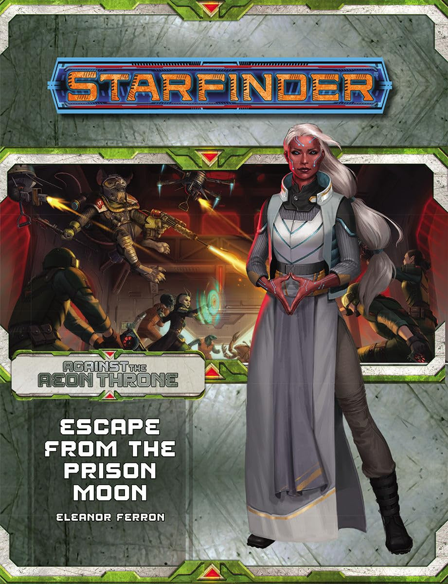 Starfinder AP: Against the Aeon Throne 2: Escape of the Prison Moon