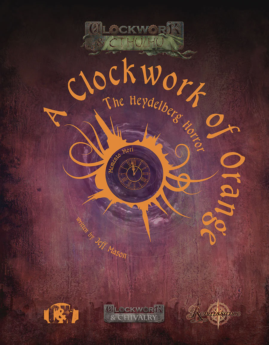 Clockwork & Cthulhu: A Clockwork of Orange - Heydelberg Horror