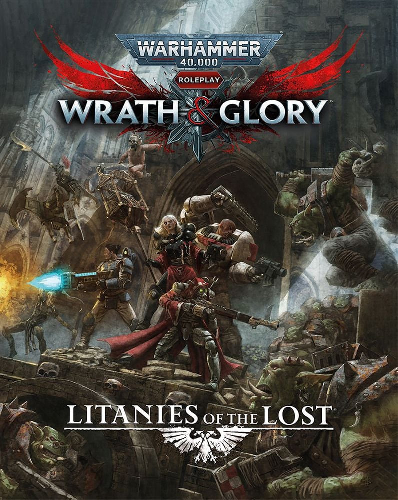 Warhammer 40K - Wrath & Glory RPG: Litanies of the Lost