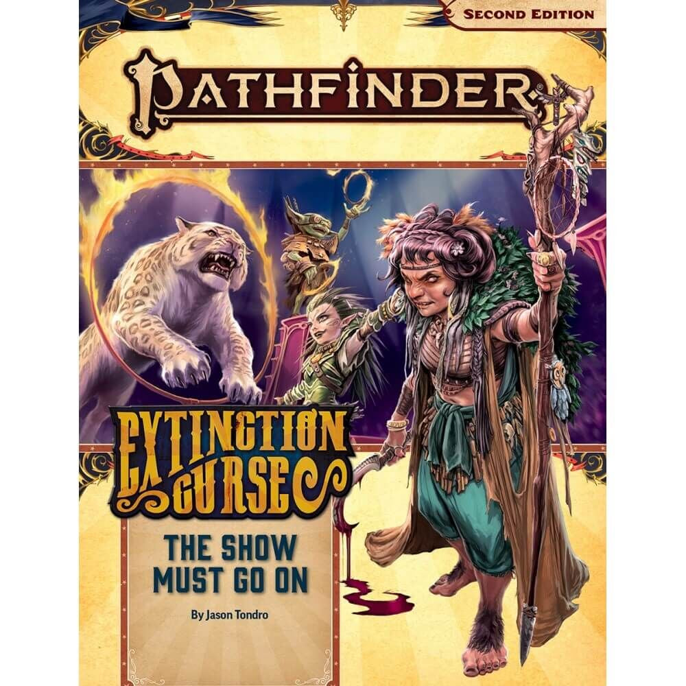 Pathfinder RPG 2e: Extinction Curse AP 1 - Show Must Go On