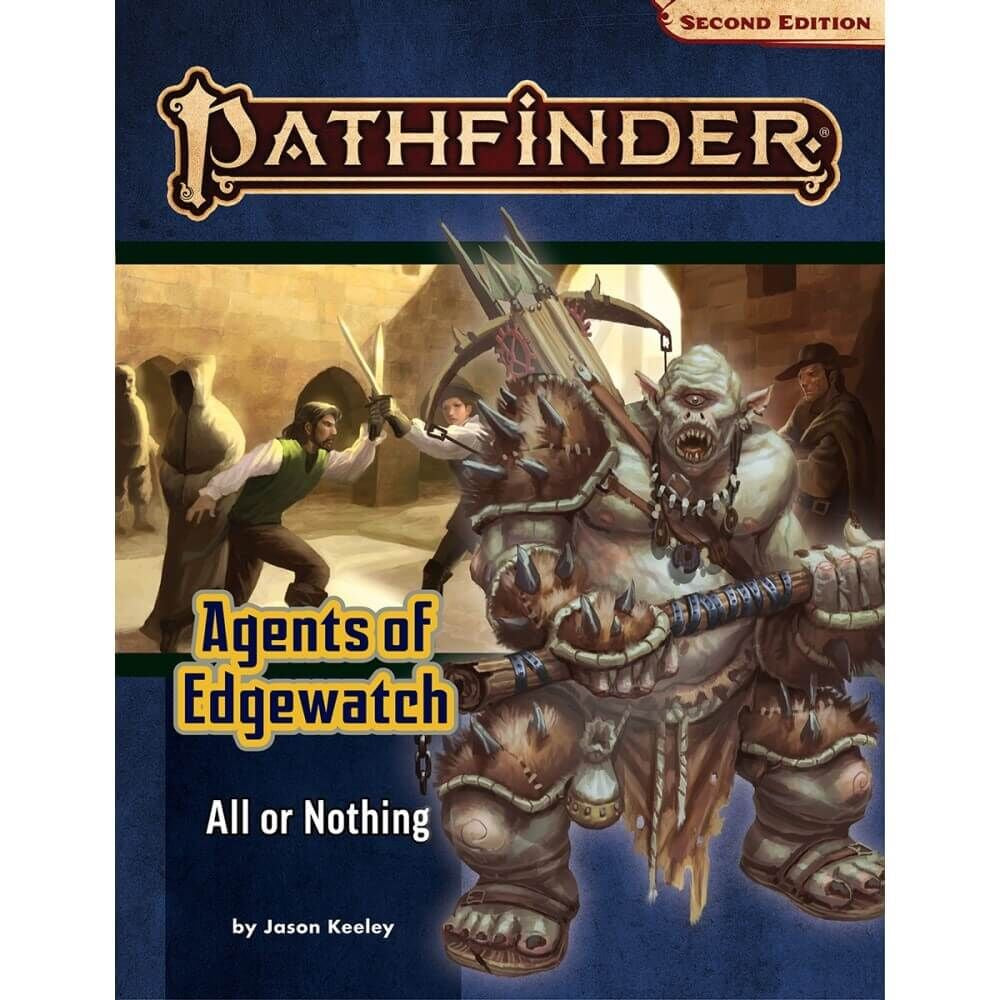 Pathfinder RPG 2e: Agents of Edgewatch 3: All or Nothing