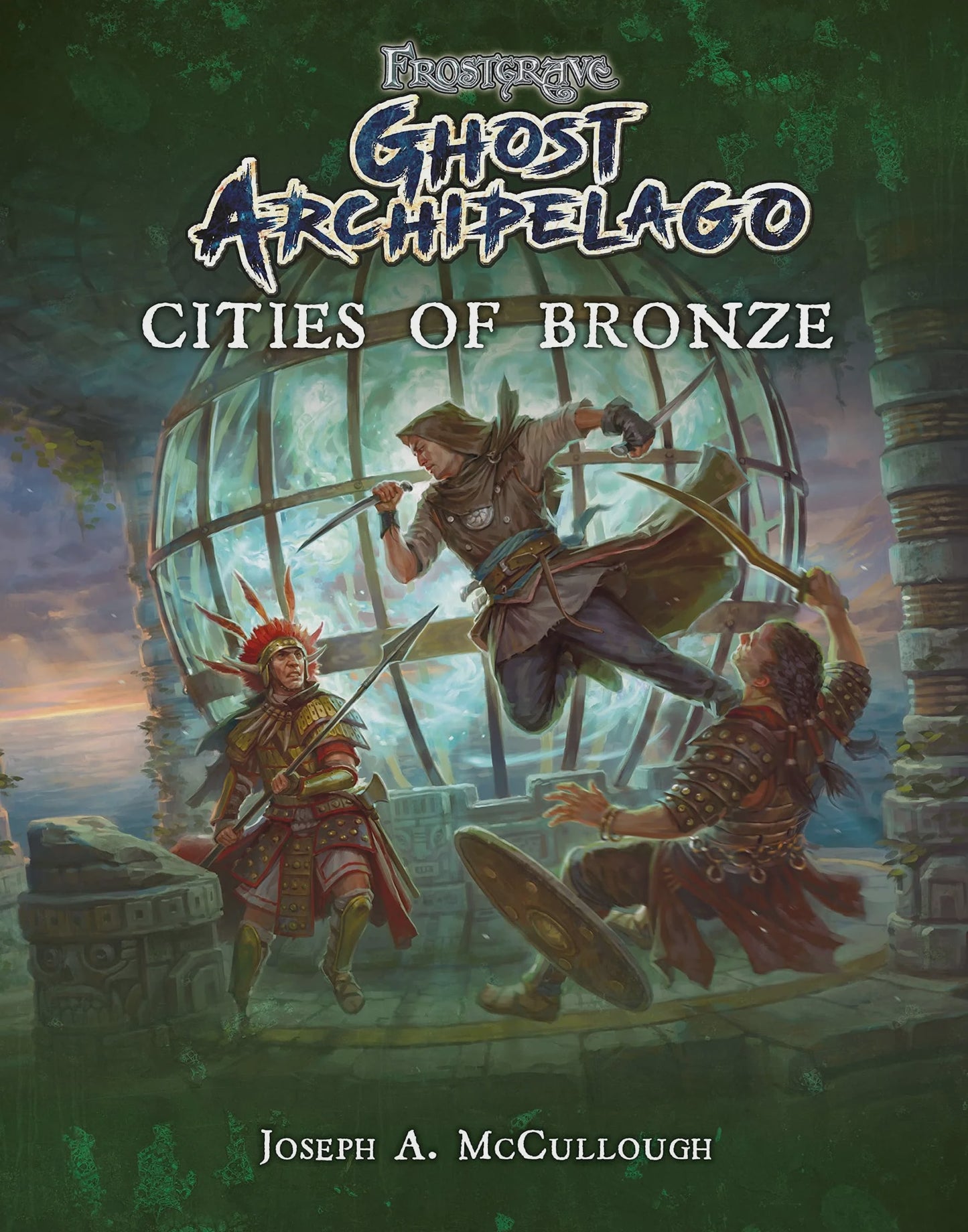 Frostgrave: Ghost Arch: Cities of Bronze