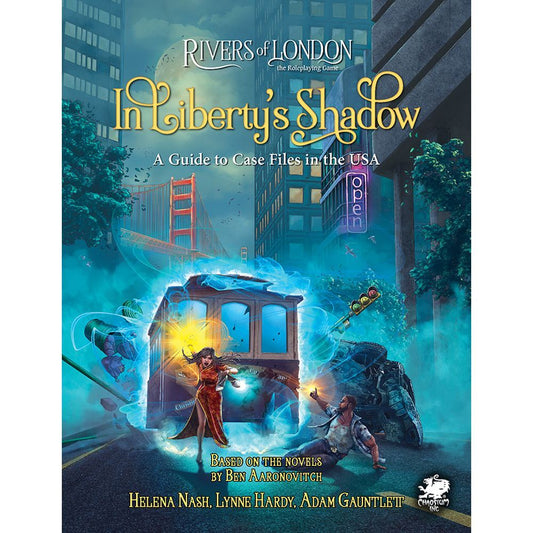 Rivers of London RPG: In Liberty's Shadow - A Guide to Case Files