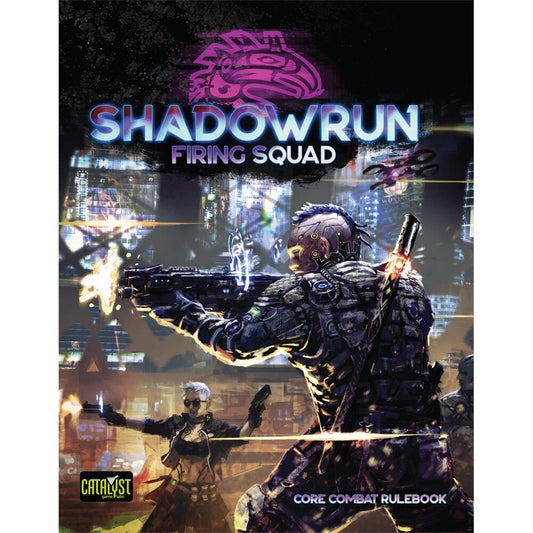 ShadowRun 6e: Firing Squad