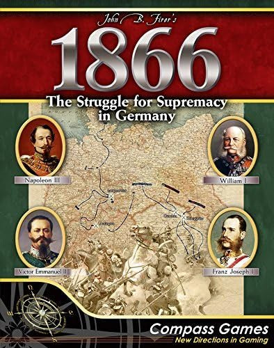 1866 - The Struggle for Supremacy in Germany