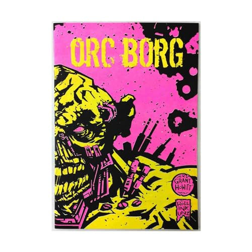 ORC BORG (Neon Zine Edition)