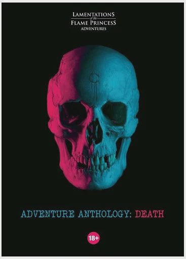Lamentations of the Flame Princess: Adv Anthology - Death