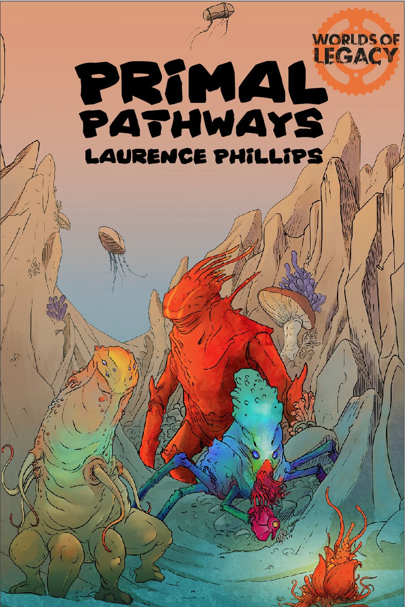 Legacy: Life Among the Ruins - Primal Pathways