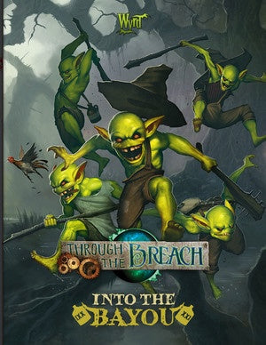 Through the Breach: Into the Bayou