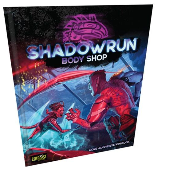 ShadowRun 6e: Body Shop