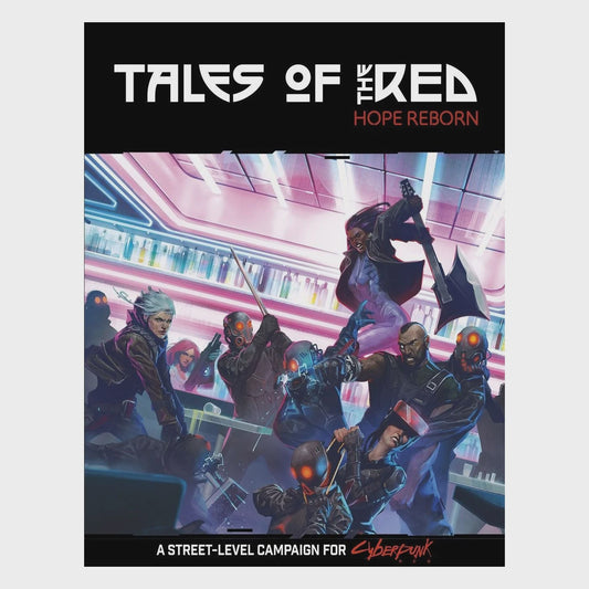 Cyberpunk Red RPG: Tales of the Red Hope Reborn