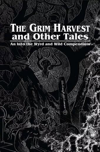 The Grim Harvest and other tales