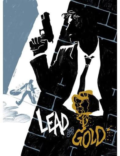 Lead and Gold