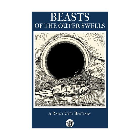 Beasts of the Outer Swells: A Rainy City Bestiary