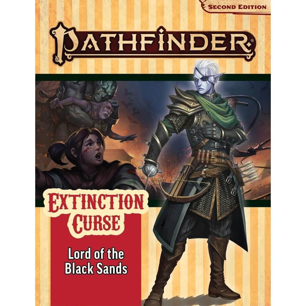 Pathfinder RPG 2e: Extinction Curse AP 5 - Lord of the Black Sands