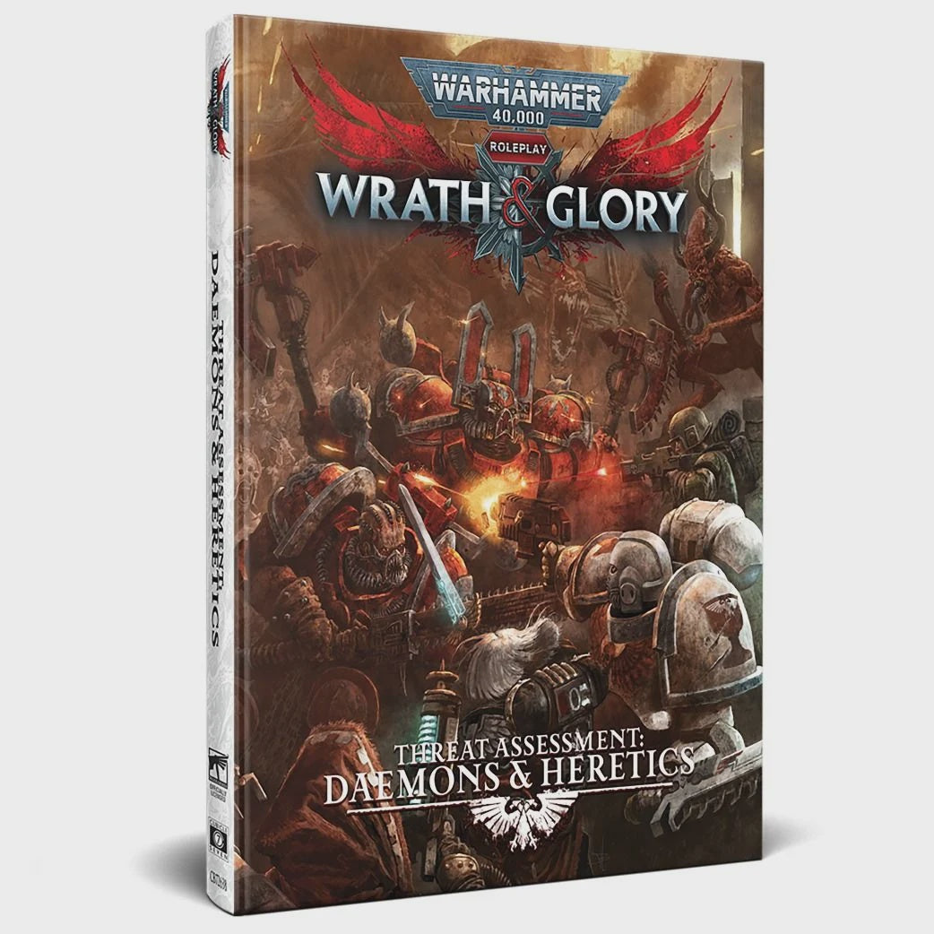 Warhammer 40K: W & G: Threat Assesment: Daemons and Heretics