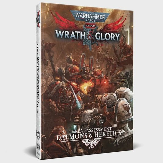 Warhammer 40K: W & G: Threat Assesment: Daemons and Heretics